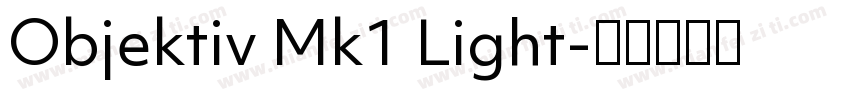 Objektiv Mk1 Light字体转换